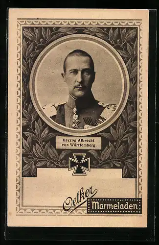 AK Porträt von Herzog Albrecht von Württemberg in Uniform, Eisernes Kreuz, Reklame für Oetker Marmeladen