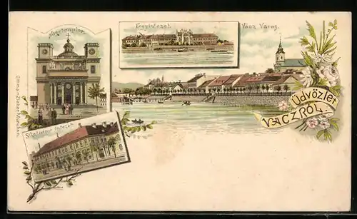 Lithographie Vacz, Nagy templom, Fegyintezet, Sikétneme intezet