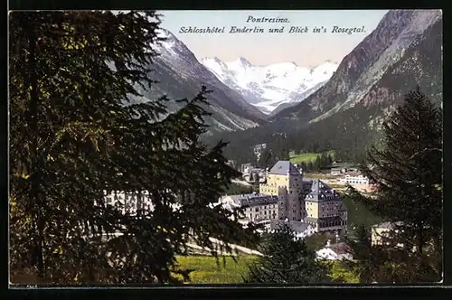 AK Pontresina, Schlosshotel Enderlin und Blick in's Rosegtal