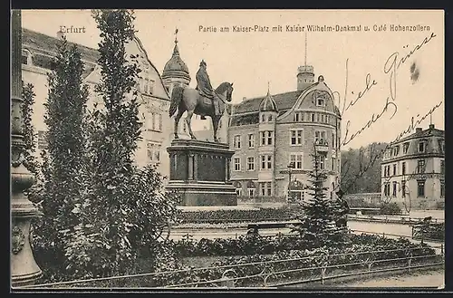 AK Erfurt, Partie am Kaiserplatz mit Kaiser Wilhelm-Denkmal und Cafe Hohenzollern