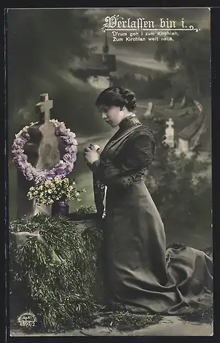 Foto-AK R & K / L Nr. 4899/2: Junge Frau kniet betend an einem Grab, Verlassen bin i