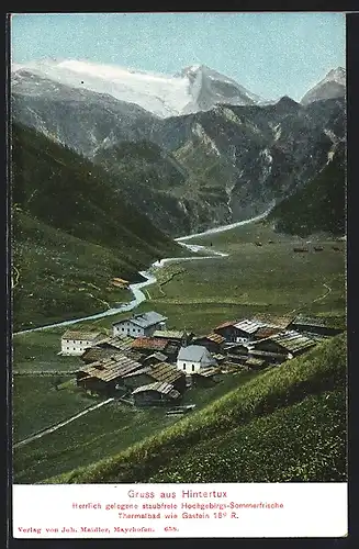 AK Hintertux, herrlich gelegene staubfreie Hochgebirgs-Sommerfrische, Ortsansicht