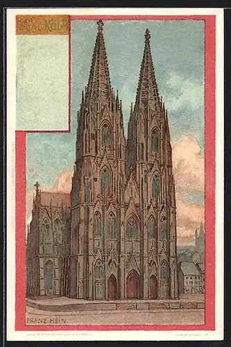 Künstler-AK Franz Hein: Köln, Dom