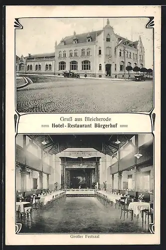 AK Bleicherode, Hotel Restaurant Bürgerhof v. W. Ballhause, Grosser Festsaal, Aussen- u. Innenansicht