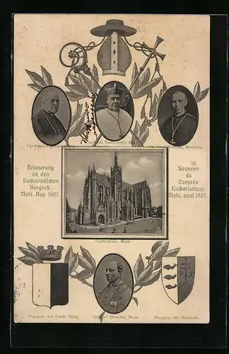 AK Metz, Erinnerung an den Eucharistischen Kongress 1907, Cathédrale, Cardinal Fischer Köln, Cardinal Vanutelli Rom