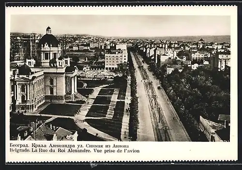 AK Belgrade, La Rue du Roi Alexandre, Vue prise de l`avion