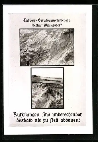AK Berlin-Wilmersdorf, Tiefbau-Berufsgenossenschaft, nie zu steil abbauen wegen Rutschungen