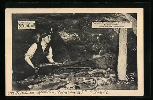 AK Eisleben, Aus dem Hermannschacht, 5. Tiefbausohle, Bergarbeiter mit Bohrmaschine, Glückauf!, Bergbau