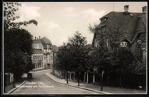 AK Werdau i. Sa., Holzstrasse mit Reichsbank