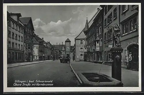 AK Villingen i. bad. Schwarzwald, Obere Strasse mit Narrobrunnen