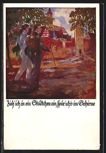 Künstler-AK Richard Assmann: Zieh ich in ein Städtchen ein, spür ich`s im Gehirne, Wanderung in die Stadt
