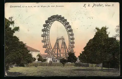 AK Wien, K. k. Prater, Das Riesenrad für 600 Personen