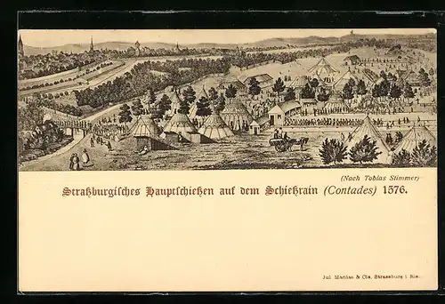 Künstler-AK Strassburgisches Hauptschiessen auf dem Schiessrain, Contades 1576, Schützenfest