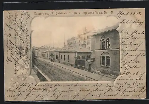 AK Offenbach a. M., Kaserne des II. Bataillons V. Hess. Infanterie-Regts. No. 168, Passepartout