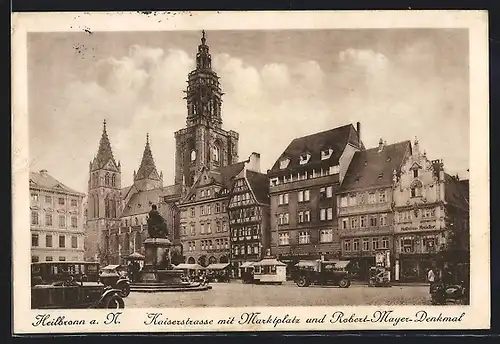 AK Heilbronn a. N., Kaiserstrasse mit Marktplatz und Robert-Mayer-Denkmal