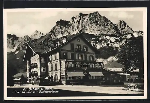 AK St. Johann in Tirol, Partie am Hotel Huber mit Kaisergebirge