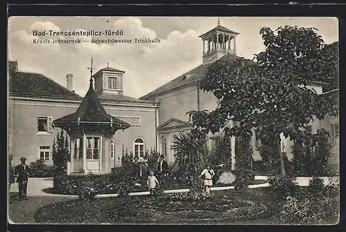 AK Trencenteplic, Schwefelwasser-Trinkhalle