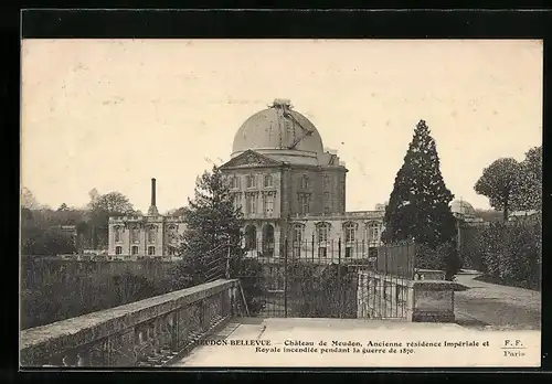 AK Meudon-Bellevue, Cháteau de Meuden, Ancienne résidence Impériale et Royale incendiée pendant la guerre de 1870