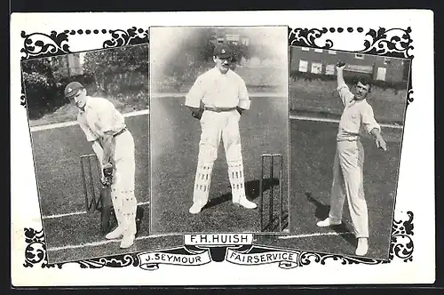 AK Die Cricket-Spieler, J. Seymour, F. H. Huish, Fairservice
