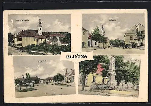 AK Blucina, Kostel a skola, Náves, Pomnik