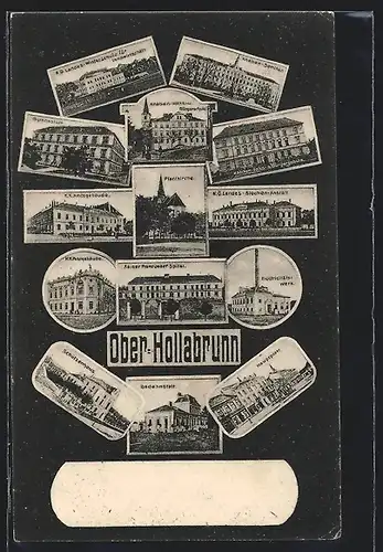 AK Ober-Hollabrunn, Landes-Siechen-Anstalt, Landes-Winterschule f. Landwirtschaft, Electrizitätswerk