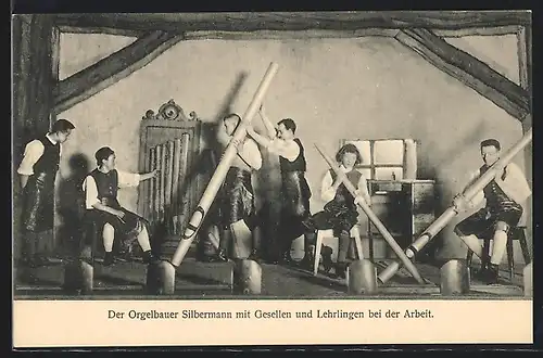 AK Freiberg, Bergfestspiel 1914, Der Orgelbauer Silbermann mit Gesellen und Lehrlingen bei der Arbeit