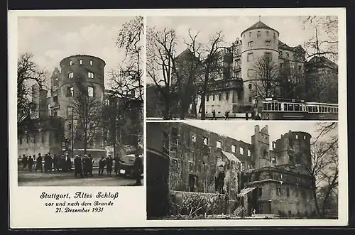 AK Stuttgart, Altes Schloss vor und nach dem Brand am 21. Dezember 1931