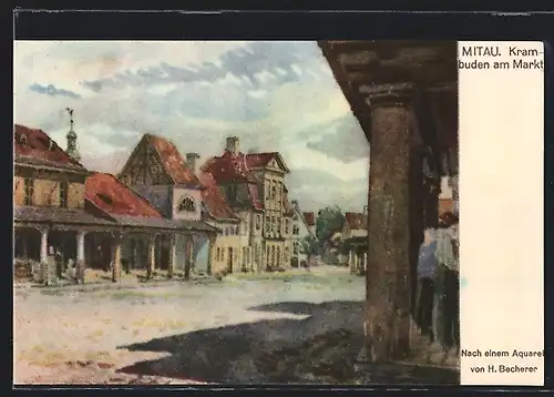 Künstler-AK Mitau, Krambuden am Markt