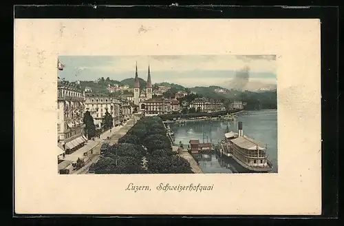 AK Luzern, Schweizerhofquai mit Dampfer
