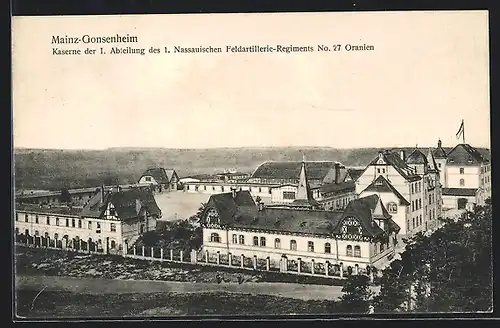 AK Mainz-Gonsenheim, Kaserne der I. Abteilung des 1. Nassauischen Feldartillerie-Regiments No. 27 Oranien