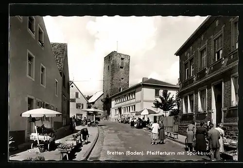 AK Bretten /Baden, Pfeifferturm und Sparkasse