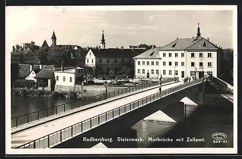 AK Radkersburg /Steiermark, Murbrücke mit Zollamt