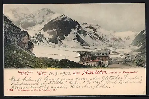 AK Kaprunerthal, Hotel Moserboden mit Wiesbachhorn und Glocknerin