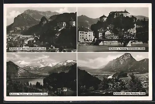 AK Kufstein /Tirol, Teilansicht mit dem Kaisergebirge, Festung Geroldseck, Hechtsee mit Brünnstein