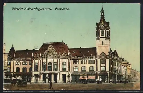 AK Kiskunfélegyházá, Városháza