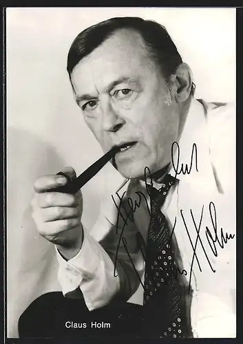 AK Schauspieler Claus Holm mit Pfeife, mit original Autograph