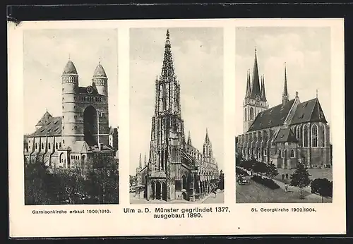 AK Ulm a. D., das Münster, die St. Georgenkirche, die Garnisonkirche