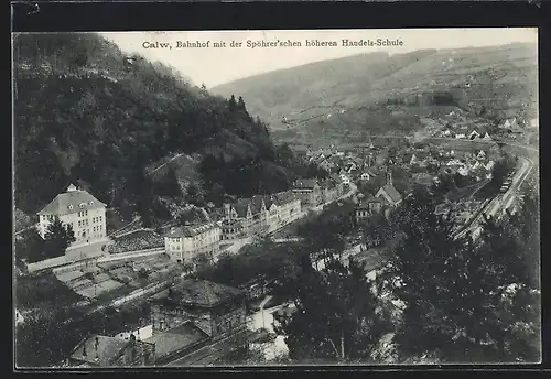 AK Calw, Bahnhof mit der Spöhrer`schen höheren Handelsschule