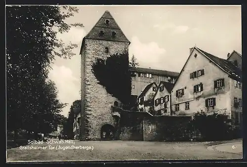 AK Schwäbisch Hall, Grailsheimer Tor zur Jugendherberge