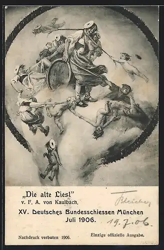 AK München, XV. Deutsches Bundesschiessen 1906, Die alte Liesl von F. A. von Kaulbach