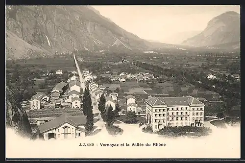 AK Vernayaz, Vernayaz et la Vallee du Rhone