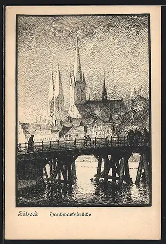 Künstler-AK Lübeck, Dankwartsbrücke