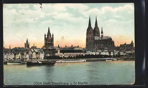 AK Cöln, Dom, Stapelhaus u. St. Martin