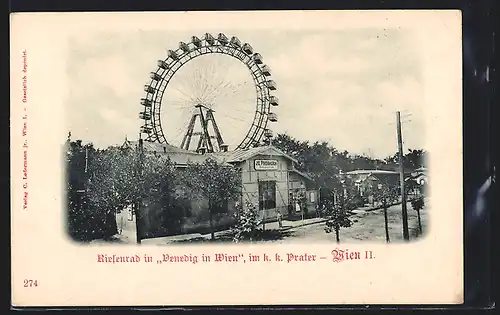 AK Wien, Riesenrad in Venedi-Wien, im k.k. Prater, Ausstellung