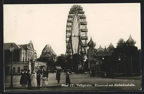 AK Wien II., Volksprater, Riesenrad mit Hochschaubahn