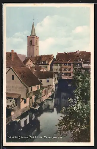 AK Alt-Erfurt, Krämerbrücke vom Dämmchen aus gesehen