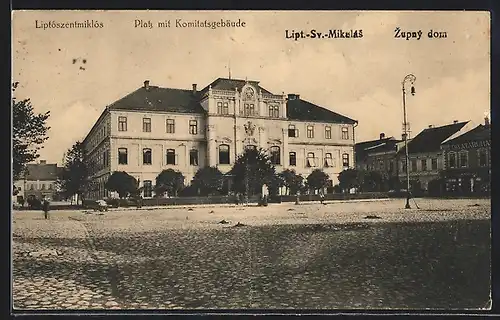 AK Liptószentmiklós, Platz mit Komitatsgebäude