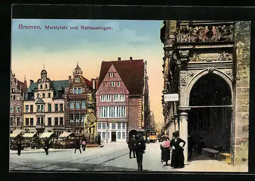 AK Bremen, Marktplatz und Rathausbogen mit Strassenbahn
