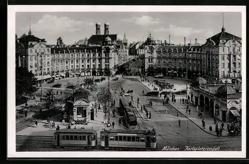 AK München, Karlsplatzrondell mit Strassenbahn