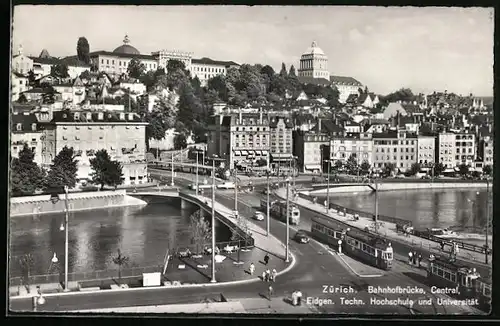 AK Zürich, Bahnhofbrücke, Central, Hochschule mit Strassenbahn